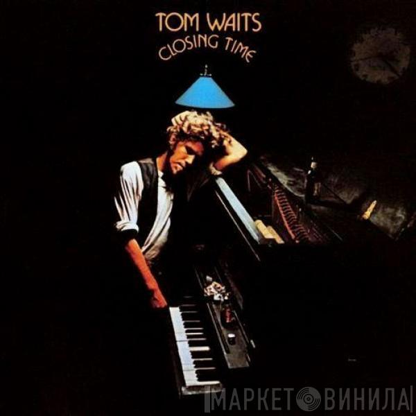  Tom Waits  - Closing Time