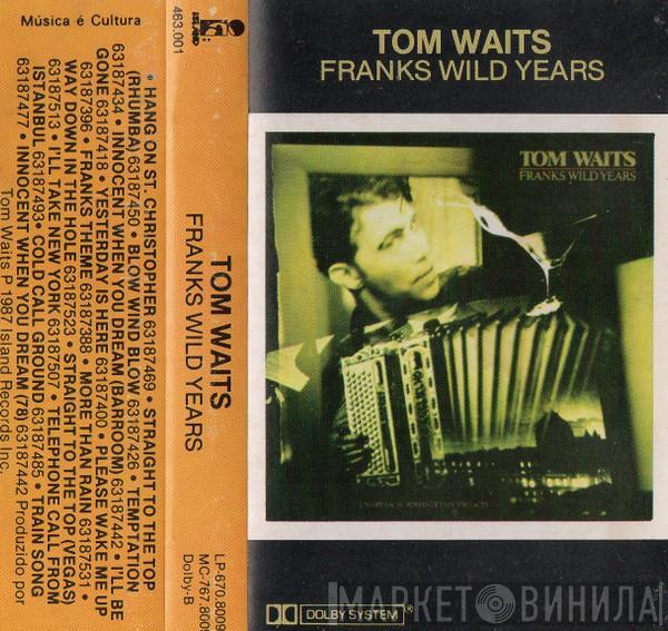  Tom Waits  - Frank's Wild Years