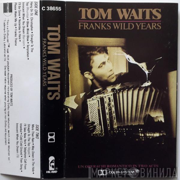 Tom Waits - Franks Wild Years