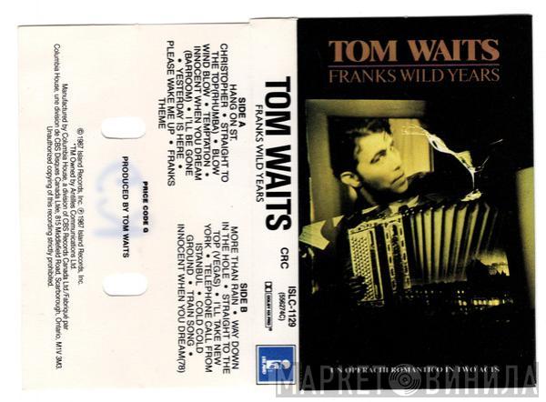  Tom Waits  - Franks Wild Years