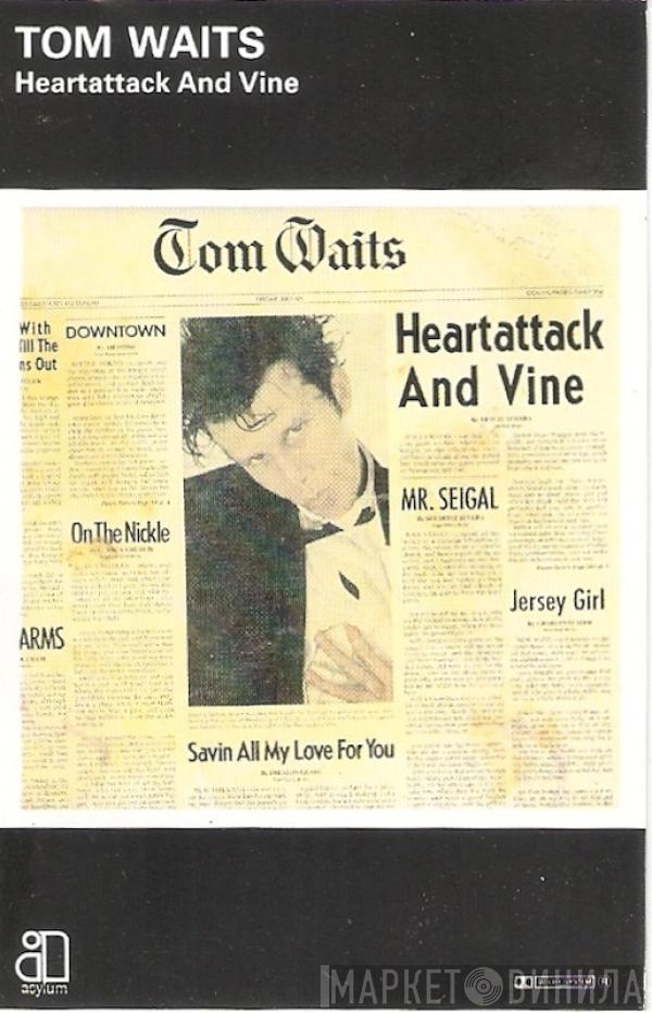 Tom Waits - Heartattack And Vine