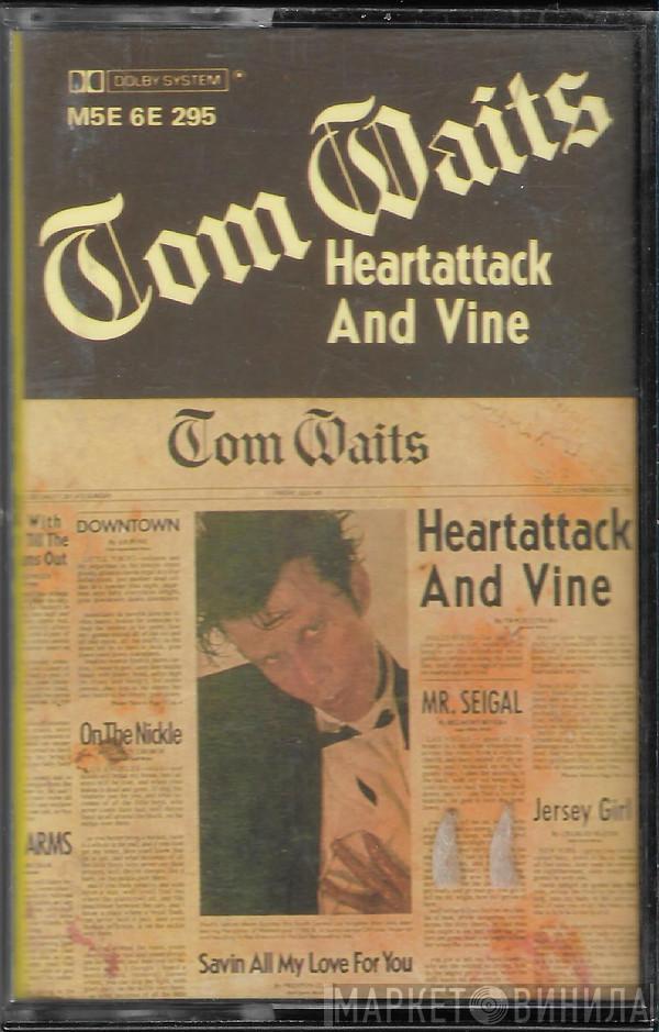  Tom Waits  - Heartattack And Vine