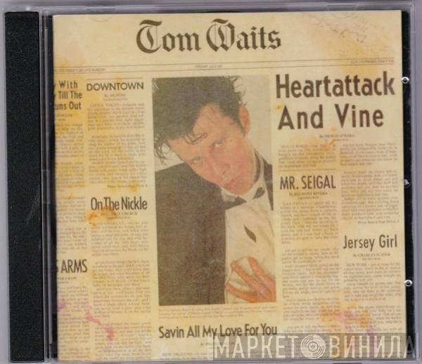  Tom Waits  - Heartattack And Vine