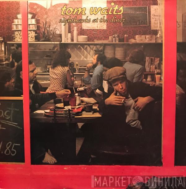 Tom Waits - Nighthawks At The Diner
