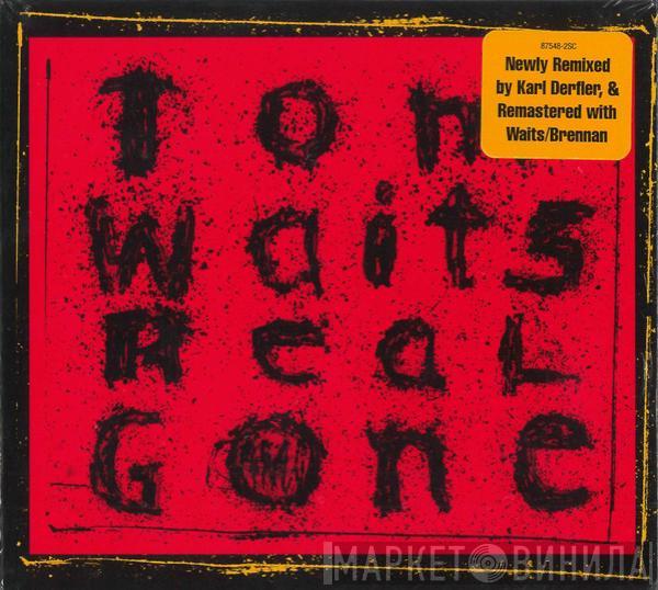  Tom Waits  - Real Gone