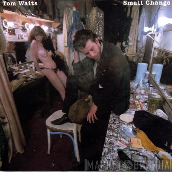  Tom Waits  - Small Change