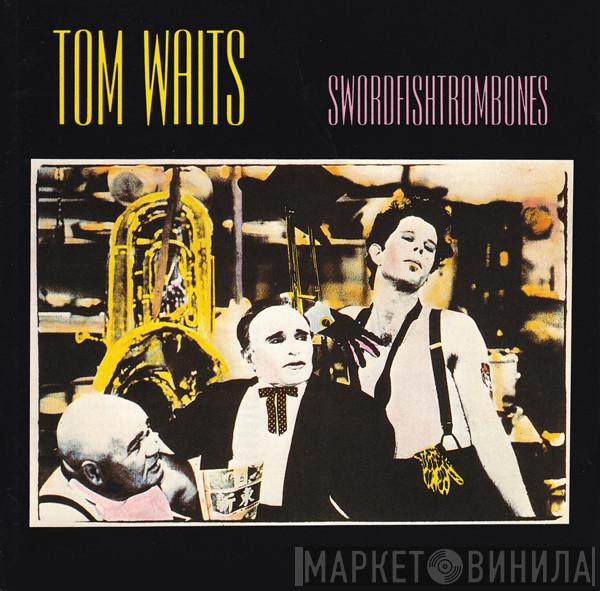 Tom Waits - Swordfishtrombones