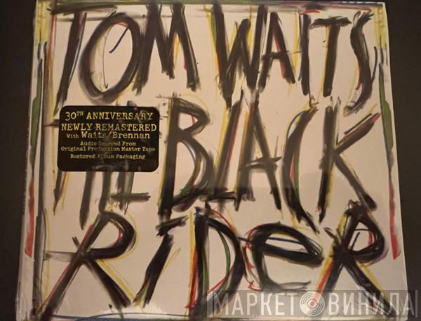  Tom Waits  - The Black Rider