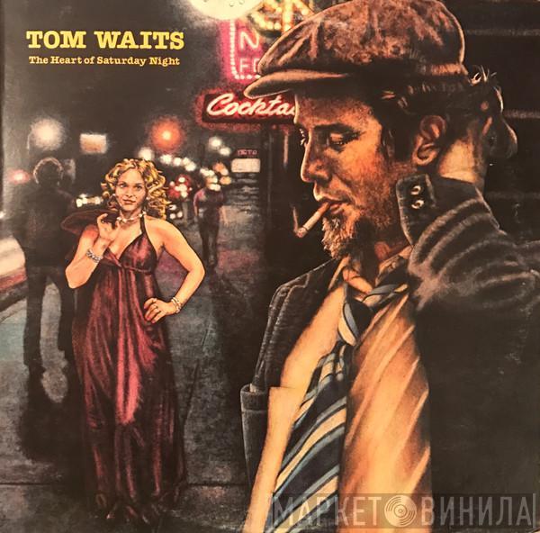  Tom Waits  - The Heart Of Saturday Night
