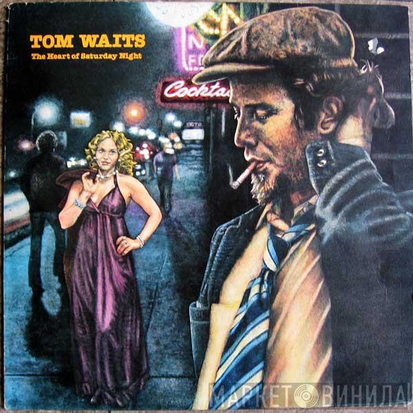 Tom Waits - The Heart Of Saturday Night