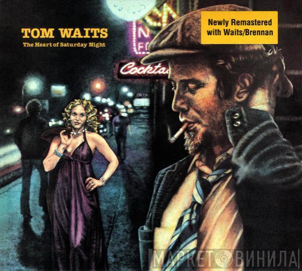 Tom Waits - The Heart Of Saturday Night