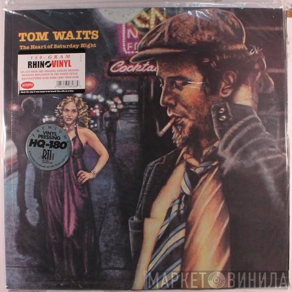  Tom Waits  - The Heart Of Saturday Night