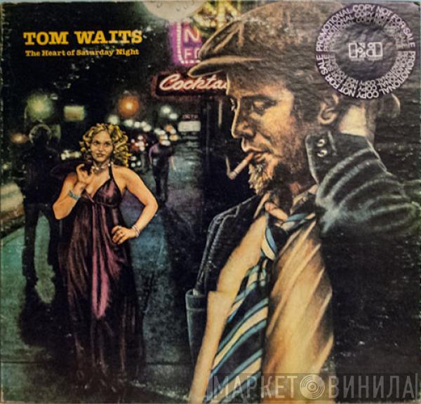  Tom Waits  - The Heart Of Saturday Night