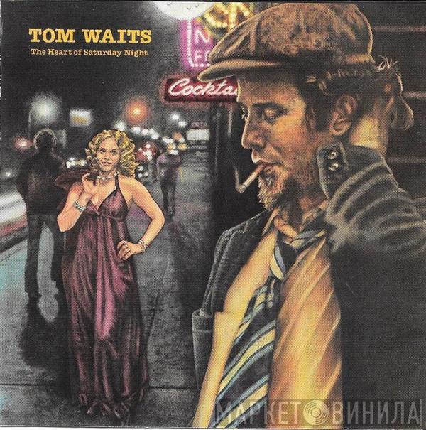  Tom Waits  - The Heart Of Saturday Night