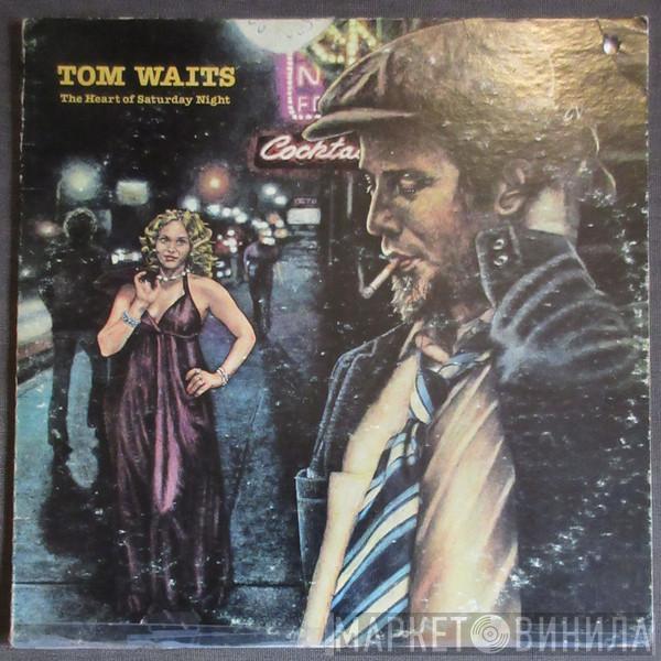  Tom Waits  - The Heart Of Saturday Night