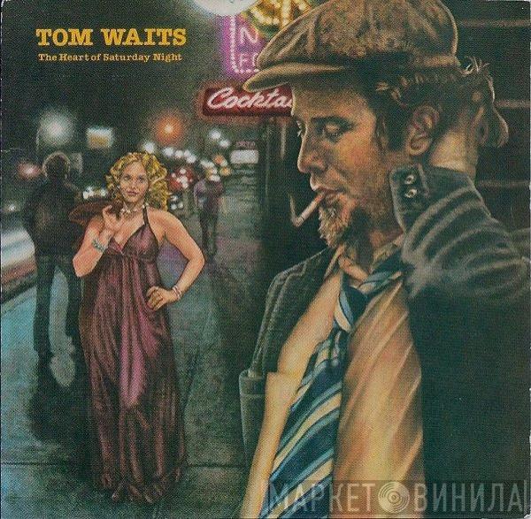  Tom Waits  - The Heart Of Saturday Night