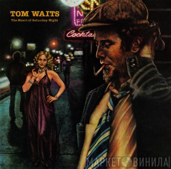  Tom Waits  - The Heart Of Saturday Night