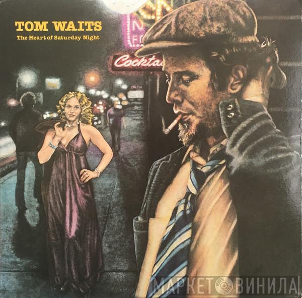  Tom Waits  - The Heart Of Saturday Night