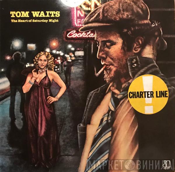 Tom Waits - The Heart Of Saturday Night