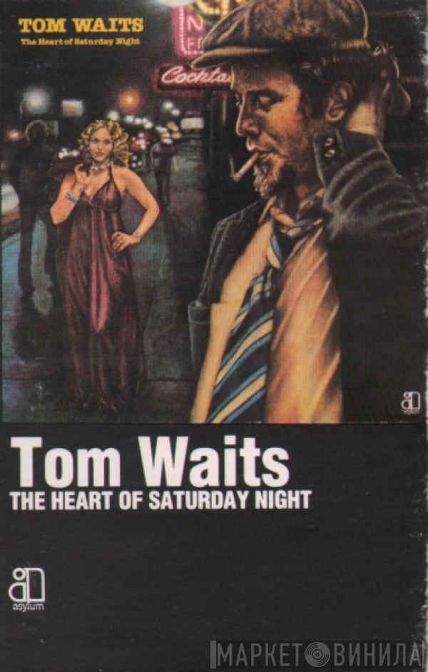  Tom Waits  - The Heart Of Saturday Night