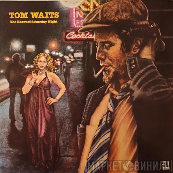  Tom Waits  - The Heart Of Saturday Night