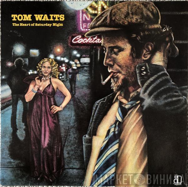  Tom Waits  - The Heart Of Saturday Night
