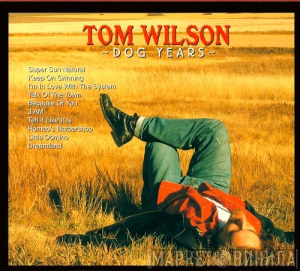 Tom Wilson  - Dog Years