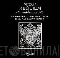 Tomás Luis De Victoria, David Hill, Westminster Cathedral Choir - Requiem
