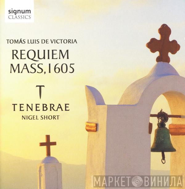 Tomás Luis De Victoria, Tenebrae , Nigel Short - Requiem Mass, 1605