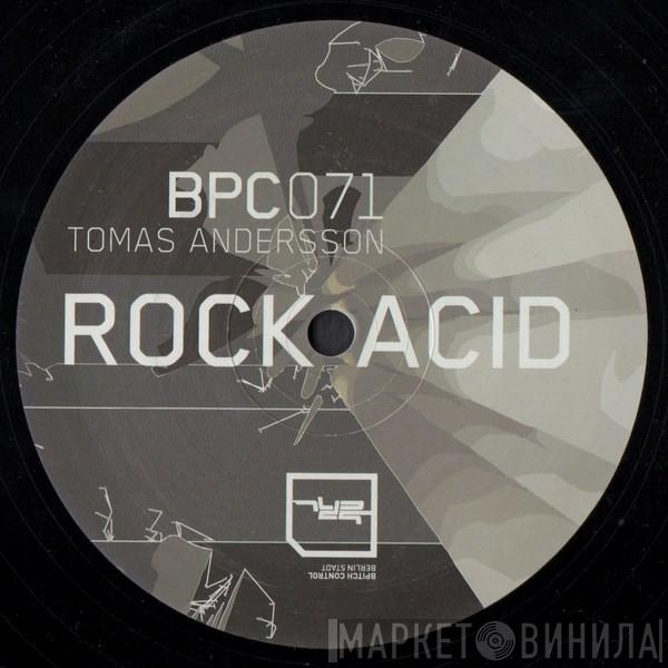 Tomas Andersson - The Rock Acid EP