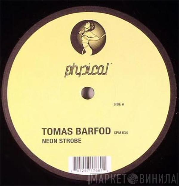 Tomas Barfod - Neon Strobe