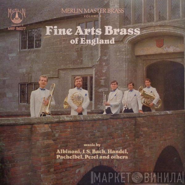 Tomaso Albinoni, Johann Sebastian Bach, Georg Friedrich Händel, Johann Pachelbel, Johann Pezel, The Fine Arts Brass Ensemble - Music By Albinoni, J.S. Bach, Handel, Pachelbel, Pezel And Others