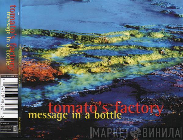  Tomato's Factory  - Message In A Bottle