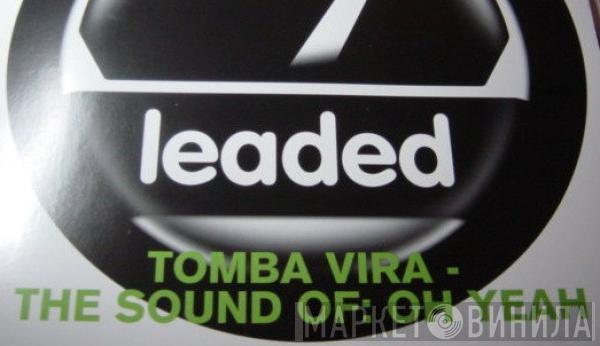 Tomba Vira - The Sound Of: Oh Yeah