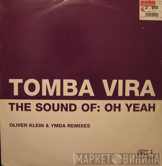 Tomba Vira - The Sound Of: Oh Yeah