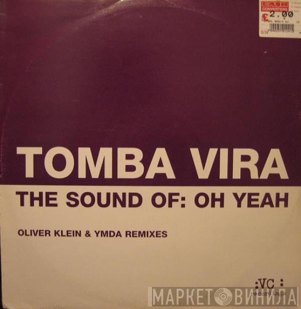 Tomba Vira - The Sound Of: Oh Yeah