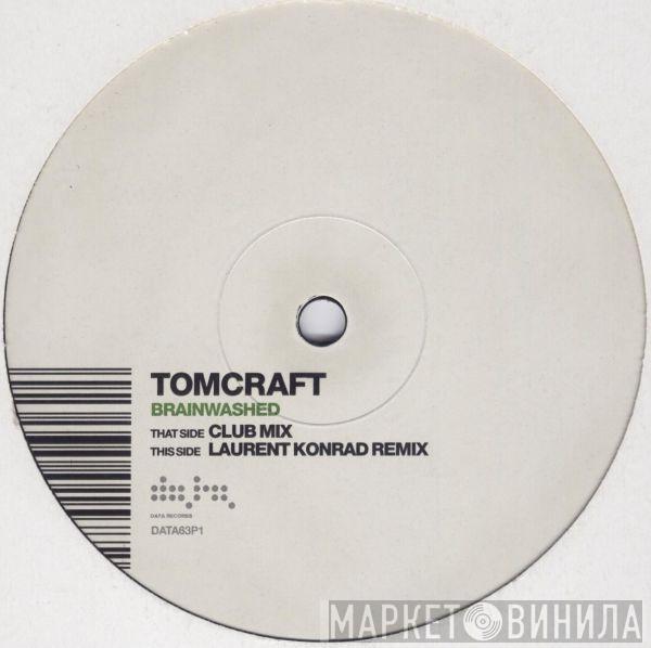 Tomcraft - Brainwashed