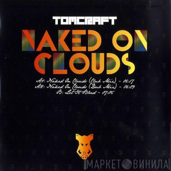 Tomcraft - Naked On Clouds