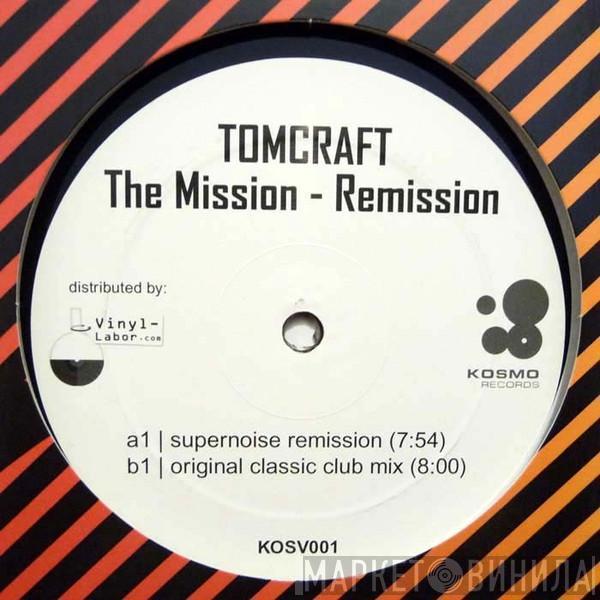  Tomcraft  - The Mission - Remission