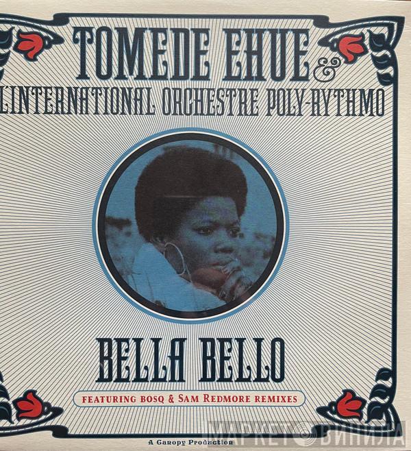 Tomede Ehue, T.P. Orchestre Poly-Rythmo - Bella Bello