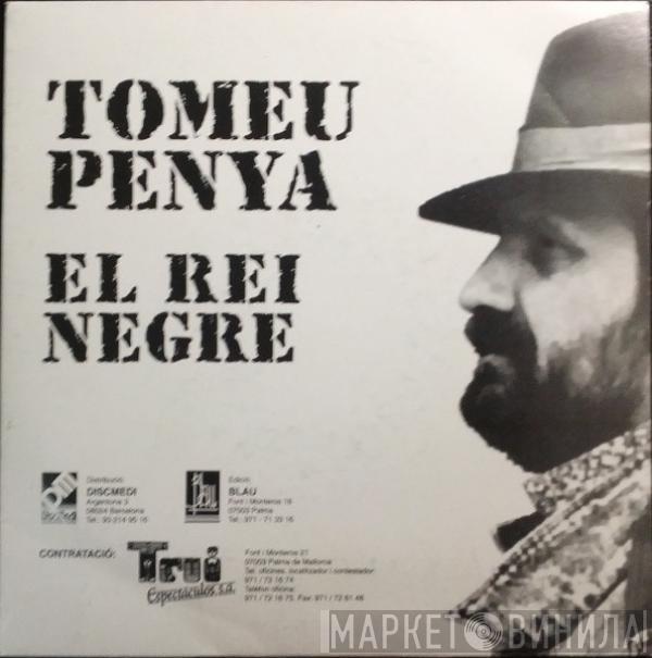 Tomeu Penya - El Rei Negre