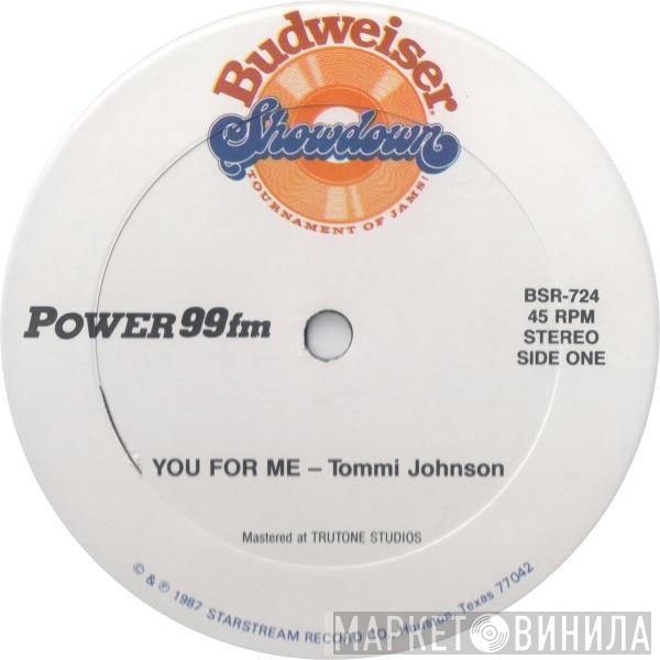 Tommi Johnson, The Power 99 Family - You For Me / Untitled