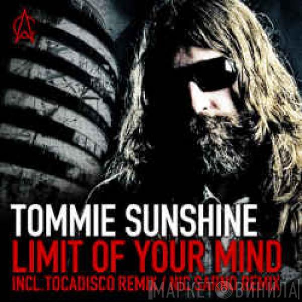 Tommie Sunshine - Limit Of Your Mind