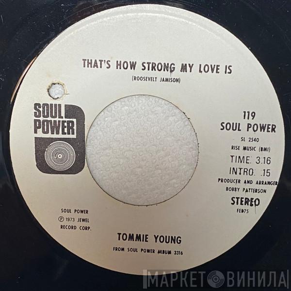 Tommie Young - Get Out Of My Life / That's How Strong My Love Is