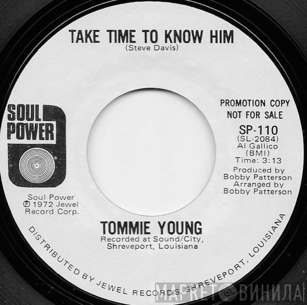 Tommie Young - Take Time To Know Him / Hit & Run Lover