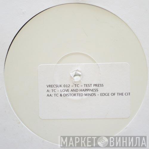 Tommy Boy , Distorted Minds - Love & Happiness / In Da City