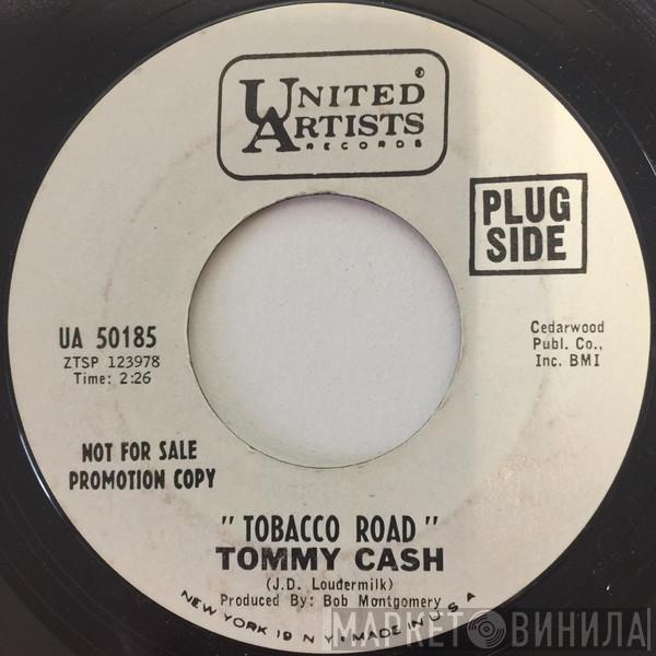  Tommy Cash  - Tobacco Road