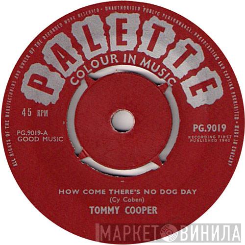 Tommy Cooper  - How Come There's No Dog Day / Don't Jump Off The Roof Dad