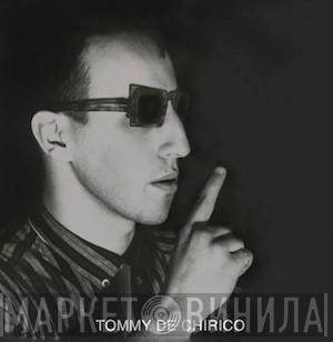 Tommy De Chirico - Close Your Eyes