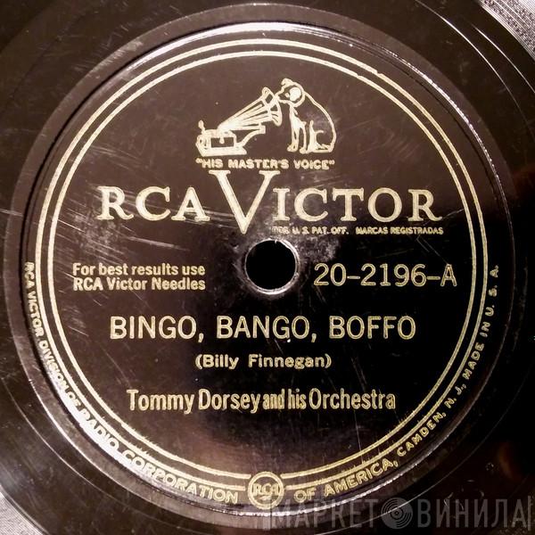  Tommy Dorsey And His Orchestra  - Bingo, Bango, Boffo / Spring Isn't Everything